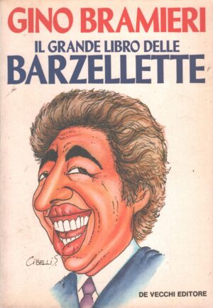 Il grande libro delle barzellette di Bramieri, Gino ed. De Vecchi