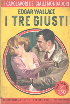 I tre giusti di Edgar Wallace - Giallo Mondadori n. 86 (I Capolavori) ed. Mondadori (1958)