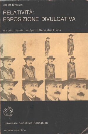 Relatività Esposizione Divulgativa di Albert Einstein ed. Boringhieri