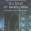 Il cielo di Babilonia di Baigent, Michael ed. Tropea