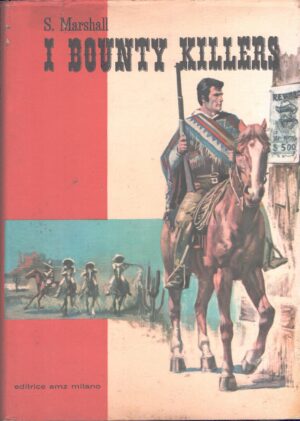 I bounty killers di S. Marshall - Sui sentieri del West n. 13 ed. AMZ (1969)