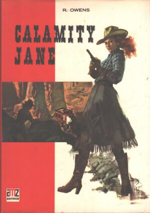 Calamity Jane di Robert Owens - Sui sentieri del West n. 9 ed. AMZ (1974)