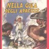 Nella gola degli Apaches di Kranz, Herbert - Gli Avventurosi n. 2 ed. Fabbri (1954)