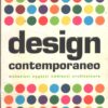 Design contemporaneo di Mello, Patrizia ed. Electa