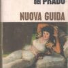 Museo del Prado Nuova Guida di O. C. Paredes ed. Editorial Mayfe