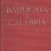 Basilicata e Calabria - Guida d'Italia ed. Touring Club Italiano (1970)