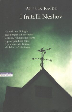 I fratelli Neshov di Anne B. Ragde ed. Neri Pozza
