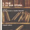 Il film e la sua storia a cura di Turconi e Bassotto ed. Cappelli