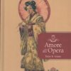 Amore all'Opera - Tutte le trame di AA.VV. ed. Utet