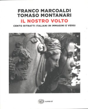 Il nostro volto di Marcoaldi e Montanari ed. Einaudi
