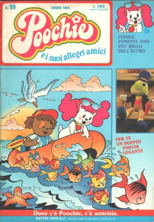 Rivista Poochie n. 99 - Giugno 1993 by Mattel ed. Mondadori