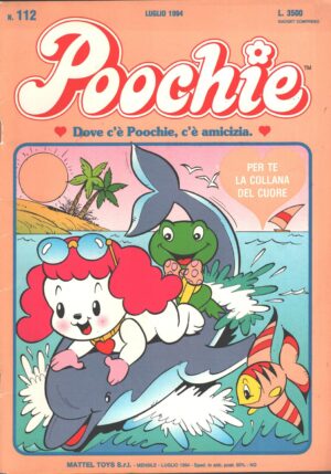 Rivista Poochie n. 112 - Luglio 1994 by Mattel ed. Mondadori