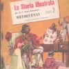 La Storia Illustrata n. 2 - Febbraio 1952 Medio Evo ed. Edizioni Scolastiche Illustrate