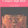 L'impero degli Incas di Von Hagen, Victor ed. Club del Libro