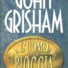 L'uomo della pioggia di John Grisham ed. Mondadori