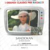 Sandokan parte seconda – Miniserie DVD Rai (Episodi 4-6) Sceneggiati RAI Grandi Classici per Ragazzi – Verisone da edicola – DVD in Italiano