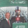 La guerra del futuro - DVD Piero Angela Viaggio nella Scienza (vol. 17) - Versione da edicola - DVD in Italiano