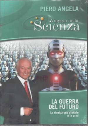 La guerra del futuro - DVD Piero Angela Viaggio nella Scienza (vol. 17) - Versione da edicola - DVD in Italiano