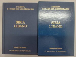 Siria Libano - Europa e Paesi del Mediterraneo (vol. 18) di Touring Club Italiano ed. La Repubblica