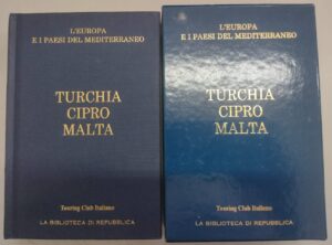 Turchia Cipro Malta - Europa e Paesi del Mediterraneo (vol. 12) di Touring Club Italiano ed. La Repubblica