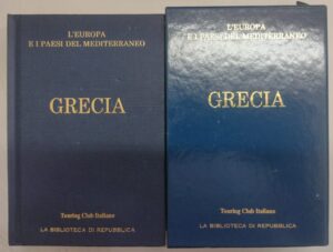 Grecia - Europa e Paesi del Mediterraneo (vol. 6) di Touring Club Italiano ed. La Repubblica