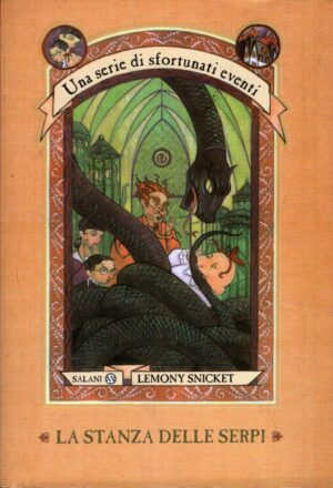 La stanza delle serpi - Una serie di sfortunati eventi (vol. 2) di Lemony Snicket ed. Salani