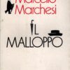 Il malloppo di Marchesi, Marcello ed. Bompiani