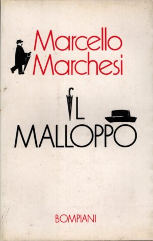 Il malloppo di Marchesi, Marcello ed. Bompiani