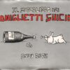 Il superlibro dei coniglietti suicidi di Riley, Andy ed. Mondadori