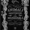 Animali misteriosi & come mangiarli di Imaginary Travel Ltd. ed. NPE