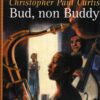 Bud non Buddy di Curtis, Christopher P. ed. Mondadori