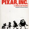 Pixar Inc. La Disney del Duemila di Aicardi, Gianluca ed. Tunué