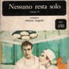 Nessuno resta solo (vol. 2) di Morton Thompson ed. Dall'Oglio