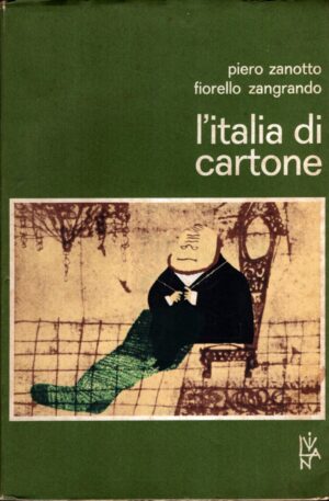 L'Italia di cartone di Zanotto, Piero e Zangrado, Fiorello ed. Liviana