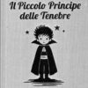 Il piccolo principe delle tenebre di Pesce, Nicola ed. Burno