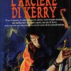 L'arciere di Kerry di Flewelling, Lynn - Fantacollana n. 150 ed. Nord
