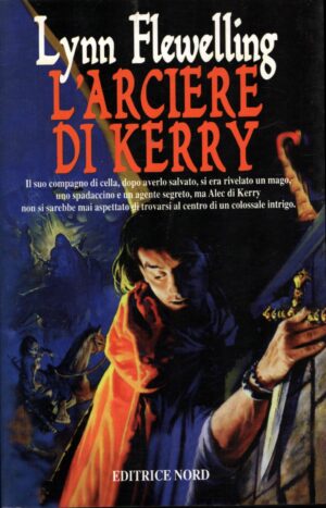 L'arciere di Kerry di Flewelling, Lynn - Fantacollana n. 150 ed. Nord