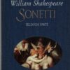 Sonetti seconda parte di William Shakespeare ed. Fabbri