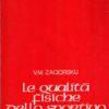 Le qualità fisiche dello sportivo di V. M. Zaciorskij ed. Atletica Leggera (1970)