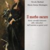 Il Morbo oscuro - Storia scientifico-letteraria della tubercolosi  di Bernardi ed. Adda