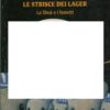 Le strisce dei lager - La Shoà e i fumetti di Salvarani e Mantegazza ed. Unicopli