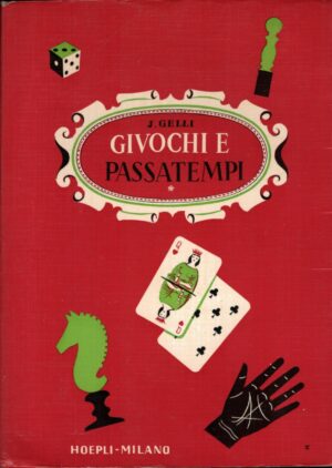 Giochi e passatempi di Gelli, Jacopo ed. Hoepli