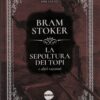 La sepoltura dei topi e altri racconti di Stoker, Bram ed. Burno