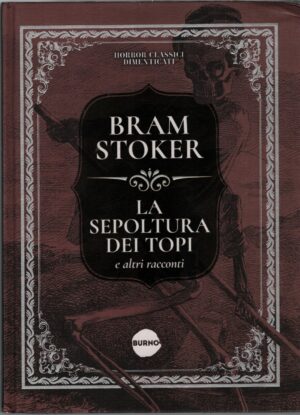 La sepoltura dei topi e altri racconti di Stoker, Bram ed. Burno