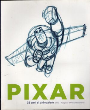 Pixar 25 anni di animazione - Catalogo della mostra ed. 24 ORE Cultura