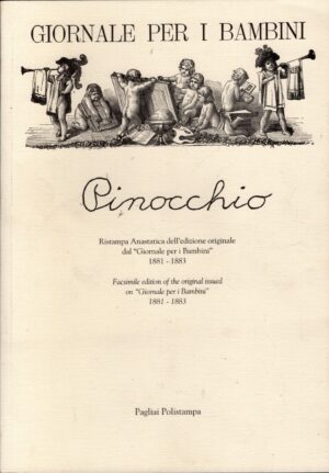 Pinocchio - Giornale per i bambini Ristampa Anastatica edizione 1881-1883 ed. Polistampa