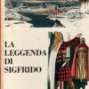 La leggenda di Sigfrido - Biblioteca dei Ragazzi n. 6 ed. De Agostini