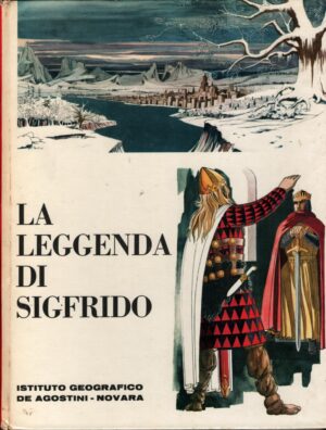 La leggenda di Sigfrido - Biblioteca dei Ragazzi n. 6 ed. De Agostini