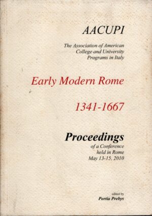 Early modern Rome 1341-1667 di Portia Prebys ed. Edisai