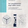 Sul consolidamento degli edifici storici di Gallo Curcio, Antonino ed. EPC